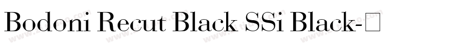 Bodoni Recut Black SSi Black字体转换